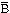 b bar