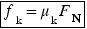 StartLayout 1st Row 1st Column f Subscript k Baseline equals mu Subscript k Baseline Upper F Subscript Upper N EndLayout