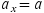 a Subscript x Baseline equals a